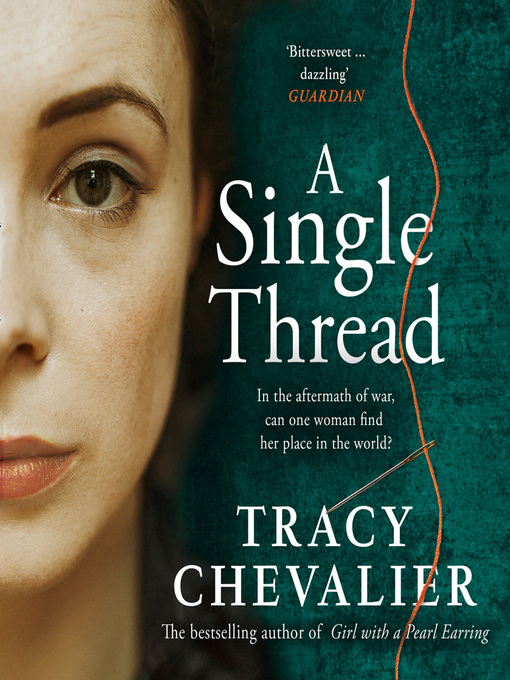 Title details for A Single Thread by Tracy Chevalier - Available